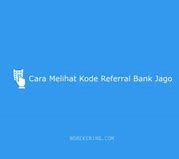 Cara Melihat Referral Bank Jago