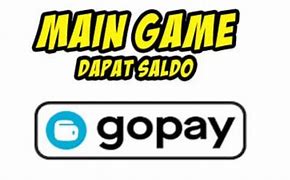 Game Menghasilkan Uang Gopay