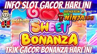 Pola Gacor Sweet Bonanza Hari Ini Pola Gacor Bonanza ✅ Info Slot Gacor Sweet Bonanza Hari Ini